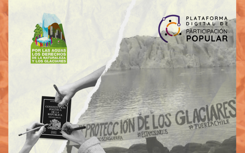La Iniciativa Popular de Norma: «Por el agua, los derechos de la naturaleza y los glaciares»